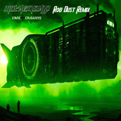 Stars Crusaders - Mothership (Rob Dust Remix)