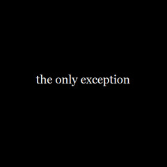 theonlyexception