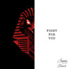 Fight For You (feat. Ethan Thompson)
