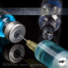 Neusn Vs. Marcel Mai & Fuli - Drugs N Alcohol (Audioappear Remix) Preview coming soon at cts records