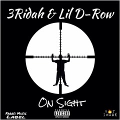 ON SITE - 3Ridah and Lil D-Row
