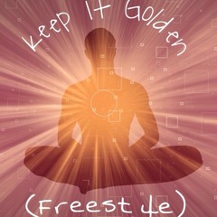 Keep It Golden (Freestyle)