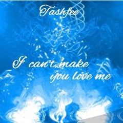 I Cant Make You Love Me (Cover)