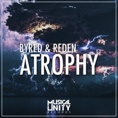 Byred & Reden - Atrophy (Original Mix) | Free DL - Click "Buy"