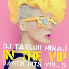 DJ Taylor Minaj - If You Want Me - Bottle Poppin' Remix