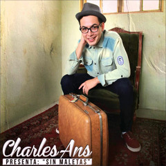 Charles Ans Sin Maletas (Disco Completo)