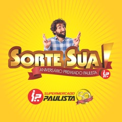 Sorte Sua - Aniversário Premiado Paulista -