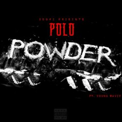 Powder- Prod.By MelonOnTheBeat