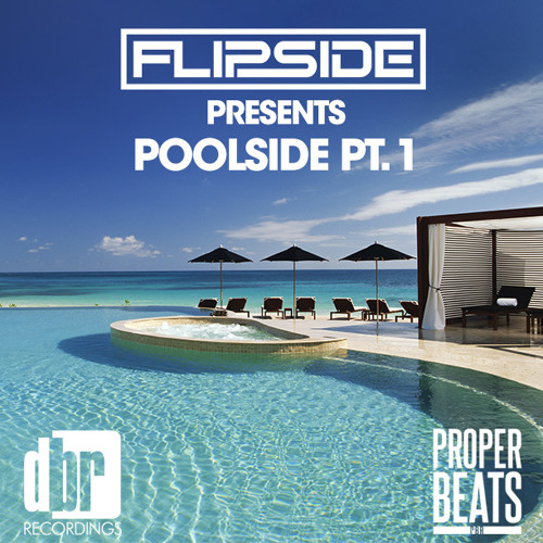Flipside - Poolside Part 1.