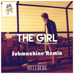 Hellberg - The Girl (feat. Cozi Zuehlsdorff)(Submachine Remix)[Free Download]