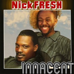 Innacent (NickFRESH Bootleg)