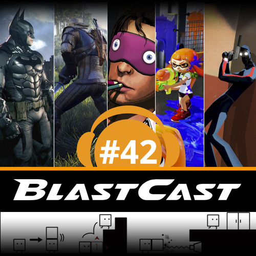 BlastCast #42 - Jogos de Abril a Junho de 2015