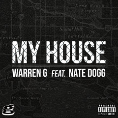 My House Feat. Nate Dogg