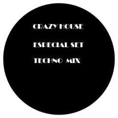 Especial Set - Techno (Crazy House Mix)