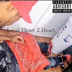 Loyal-Heart 2 Heart..