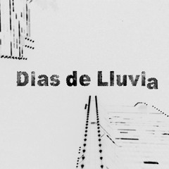 Dias de Lluvia