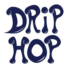 Drip Hop