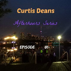 Curtis Dean Afterhours Series Episode 01 Minimal / Tech / Vocal Summer 2015 Mix