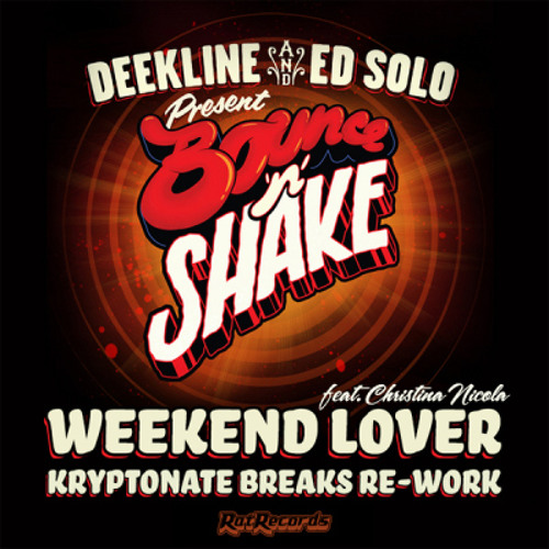 Deekline & Ed Solo-Weekend Lover(Kryptonate Breaks Re-Work)