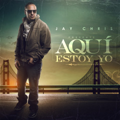 Jay Chris - Aqui Estoy Yo