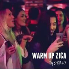 Warm Up Zica