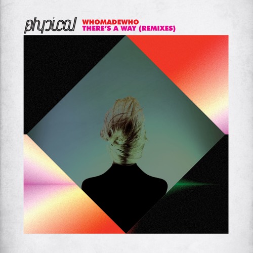 WhoMadeWho - There’s A Way (Jazzuelle Remix) [Get Physical] - SNIPPET