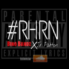 #RHRN Bino Bandz X Jr Patton - Right Here Right Now