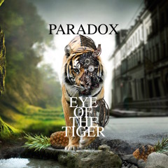 PARADOX EYE OF THE TIGER MASHUP