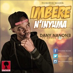 Imbere N'Inyuma By Dany Nanone Feat Bruce Melody Official Audio 2015 - YouTube[via Torchbrowser.com]