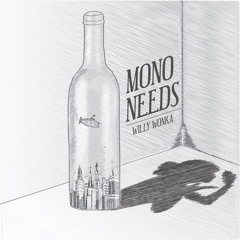 Mono Needs