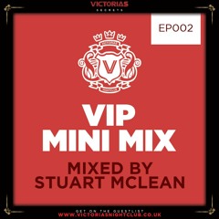 DjStuart McLean VIP Mini Mix Ep002