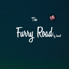 The Furry Road