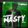 T Wayne -nasty Free Style