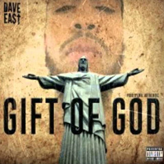 Dave East - Gift Of GOD [prod by Mr Authentic]
