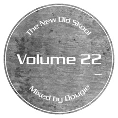 The New Old Skool - Vol. 22