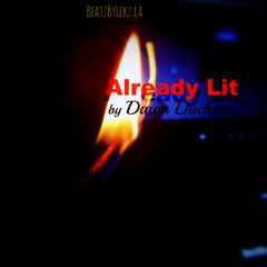 Already Lit [Beatz By Lekz]