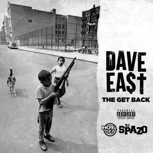 Dave East - The Get Back