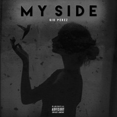 My Side - @Cueheat x @TheRealGioPerez