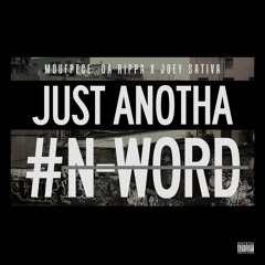 Just Anotha Nigga feat. Joey Sativa