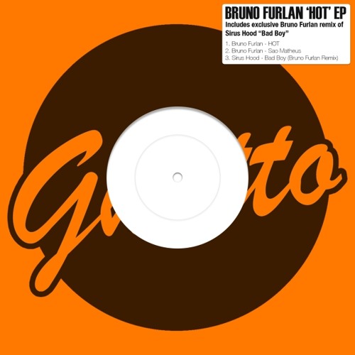 Sirus Hood - Bad Boy (Bruno Furlan Remix) 13th July 2015