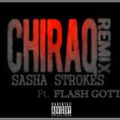 #CHIRAQ REMIX FT SASHA STROKES