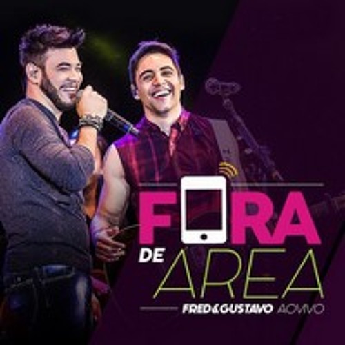 Fred e Gustavo - Fora De Área