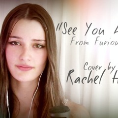 See You Again Cover by Rachel Hardy