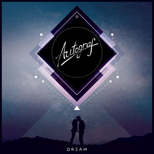 Autograf - Dream (firmpimphand Remix)