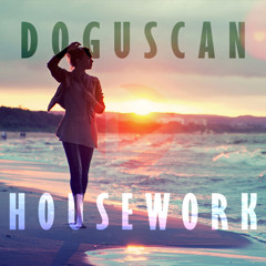 Doguscan - Housework (Original Mix)