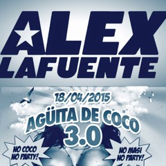 Alex Lafuente @ AGÜITA DE COCO 3.0