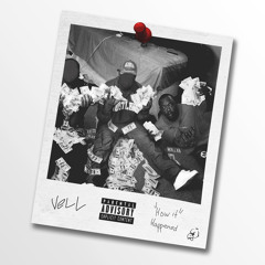Vell - How It Happened (Prod. Bighead)
