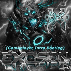 Excision & Messinian - X Rated (Gameplayer Intro Bootleg) [Free Download on Buy]