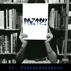 Poetry Ft. Hideandseekzoo (Prod. By Dustfingaz)