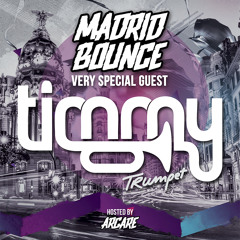 MADRID BOUNCE by ARCARE (TIMMY TRUMPET GUESTMIX)